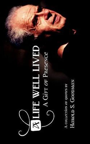 Cover image for A Life Well Lived: A Gift of Presence