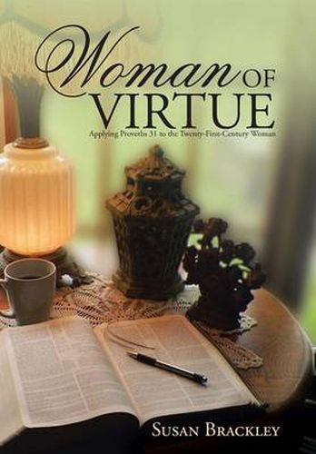 Cover image for Woman of Virtue: Applying Proverbs 31 to the Twenty-First-Century Woman