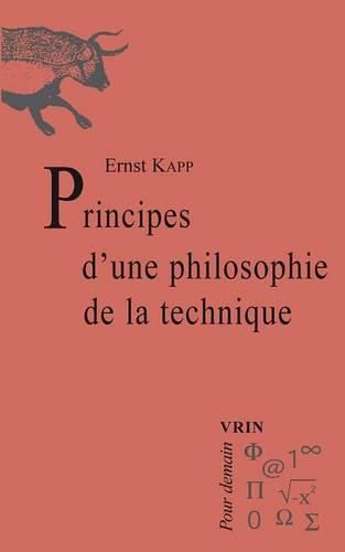 Principes d'Une Philosophie de la Technique