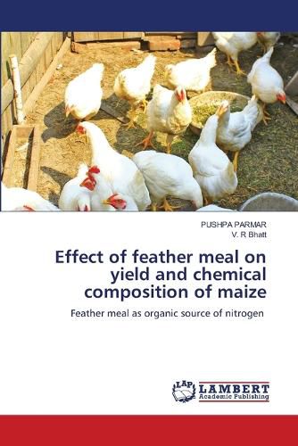 Cover image for Effect of feather meal on yield and chemical composition of maize