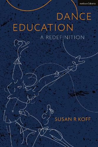 Cover image for Dance Education: A Redefinition
