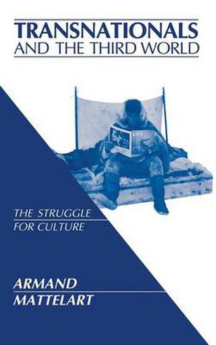 Cover image for Transnationals and the Third World: The Struggle for Culture