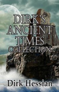 Cover image for Dirk's Ancient Times Collection