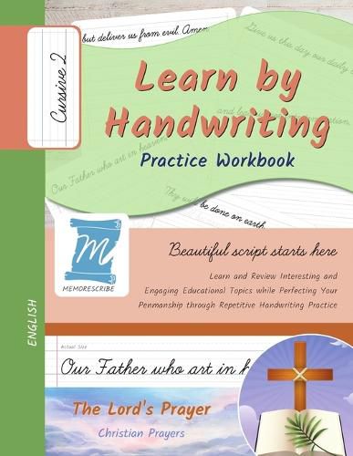 Cover image for Learn by Handwriting, Practice Workbook - The Lord's Prayer - Christian Prayers - Cursive, Level 2