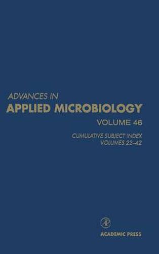 Cover image for Advances in Applied Microbiology: Cumulative Subject Index, Volumes 22-42