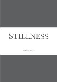 Cover image for Stillness