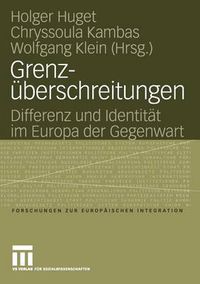 Cover image for Grenzuberschreitungen: Differenz Und Identitat Im Europa Der Gegenwart