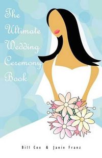 Cover image for The Ultimate Wedding Ceremony Book