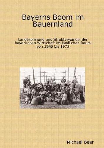 Cover image for Bayerns Boom Im Bauernland