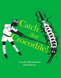 Cover image for Catch that Crocodile - PB