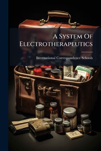 Cover image for A System Of Electrotherapeutics