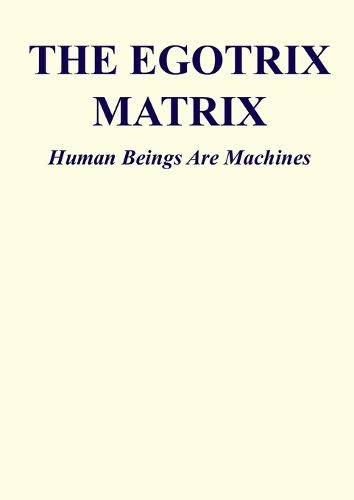 Cover image for The Egotrix Matrix