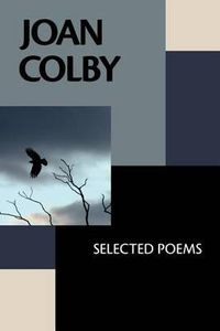 Cover image for Joan Colby: Selected Poems