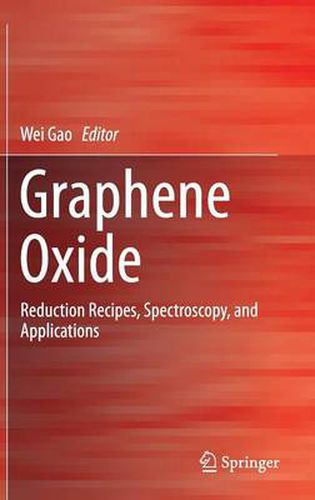 Cover image for Graphene Oxide: Reduction Recipes, Spectroscopy, and Applications