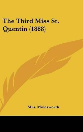 Cover image for The Third Miss St. Quentin (1888)