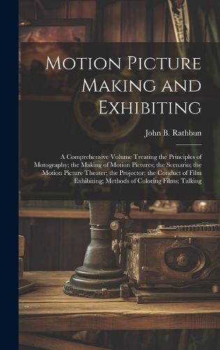 Cover image for Motion Picture Making and Exhibiting