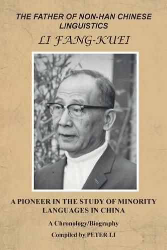 Cover image for The Father of Non-Han Chinese Linguistics Li Fang-Kuei
