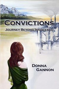 Cover image for Convictions: Journey Beyond Innocence