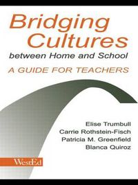 Cover image for Bridging Cultures Between Home and School: A Guide for Teachers