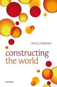 Cover image for Constructing the World
