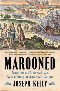 Cover image for Marooned: Jamestown, Shipwreck, and a New History of America's Origin