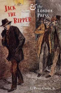 Cover image for Jack the Ripper and the London Press