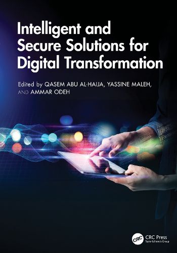 Cover image for Intelligent and Secure Solutions for Digital Transformation