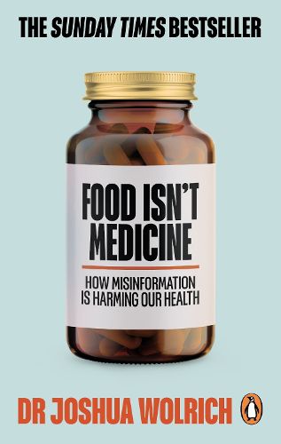 Cover image for Food Isn't Medicine