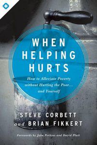 Cover image for When Helping Hurts