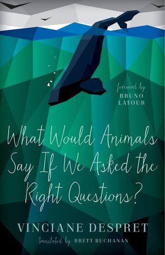 Cover image for What Would Animals Say If We Asked the Right Questions?