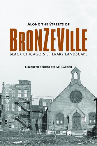 Cover image for Along the Streets of Bronzeville: Black Chicago's Literary Landscape