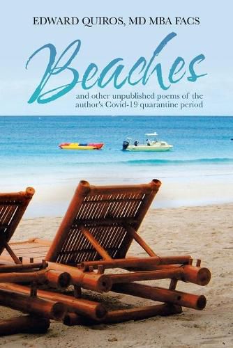 Cover image for Beaches: And Other Unpublished Poems of the Author's Covid-19 Quarantine Period