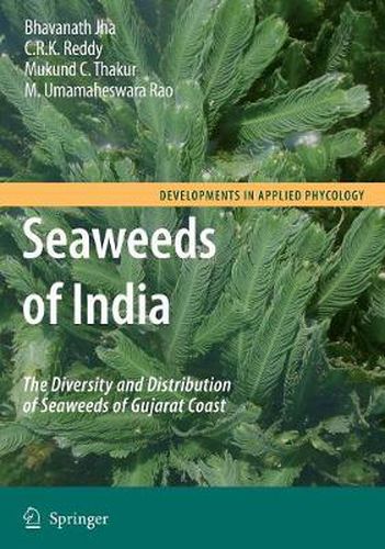 Cover image for Seaweeds of India: The Diversity and Distribution of Seaweeds of Gujarat Coast