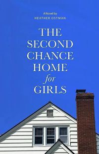 Cover image for The Second Chance Home for Girls