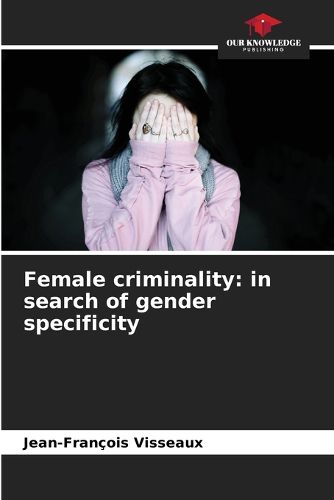 Cover image for Female criminality