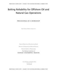 Cover image for Bolting Reliability for Offshore Oil and Natural Gas Operations: Proceedings of a Workshop