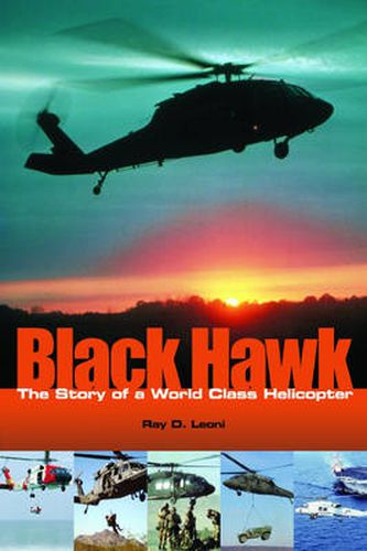 Cover image for Black Hawk: The Story of a World Class Helicopter