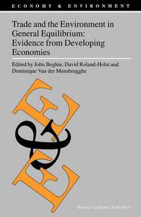Cover image for Trade and the Environment in General Equilibrium: Evidence from Developing Economies