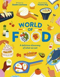 Cover image for World of Food: A delicious discovery of the foods we eat