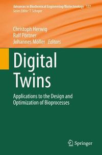 Cover image for Digital Twins: Applications to the Design and Optimization of Bioprocesses