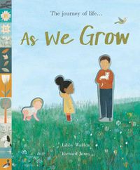 Cover image for As We Grow: The journey of life...