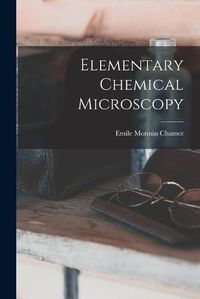 Cover image for Elementary Chemical Microscopy