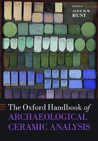 Cover image for The Oxford Handbook of Archaeological Ceramic Analysis