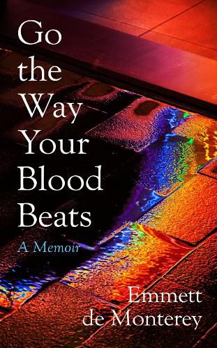 Cover image for Go the Way Your Blood Beats