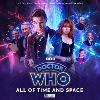 Cover image for Doctor Who: The Eleventh Doctor Chronicles - All of Time and Space