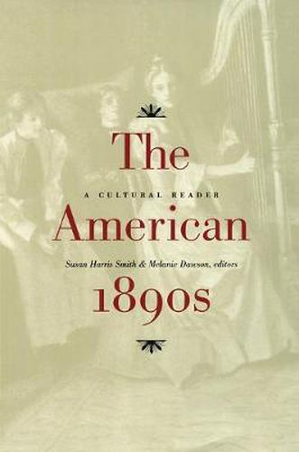 The American 1890s: A Cultural Reader