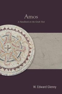 Cover image for Amos: A Handbook on the Greek Text