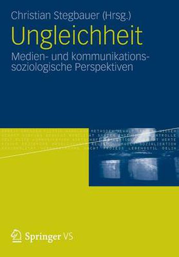 Ungleichheit: Medien- Und Kommunikationssoziologische Perspektiven