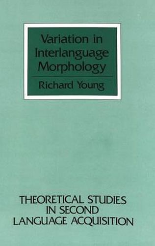 Variation in Interlanguage Morphology