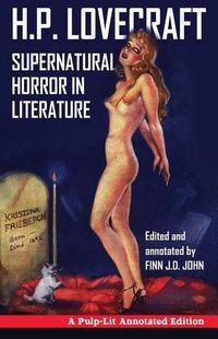 Cover image for Supernatural Horror in Literature: A Pulp-Lit Annotated Edition